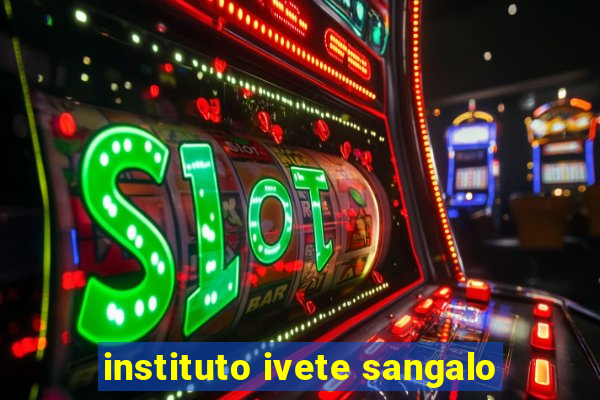 instituto ivete sangalo